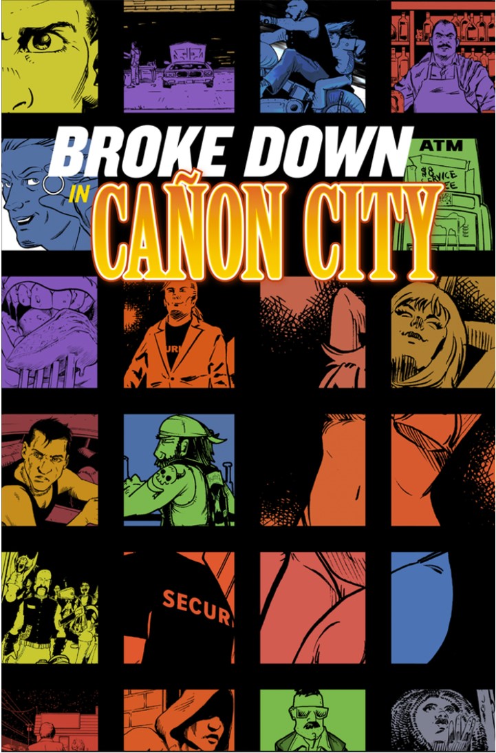 Broke Down In Canon City (Cover A)