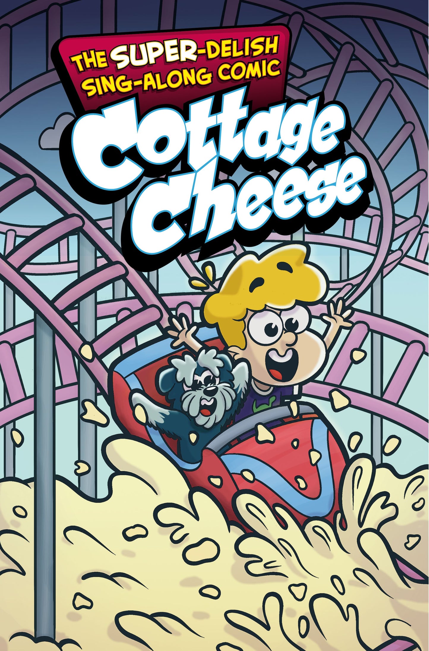 The Super-Delish Sing-Along Comic Book: Cottage Cheese - COVER A