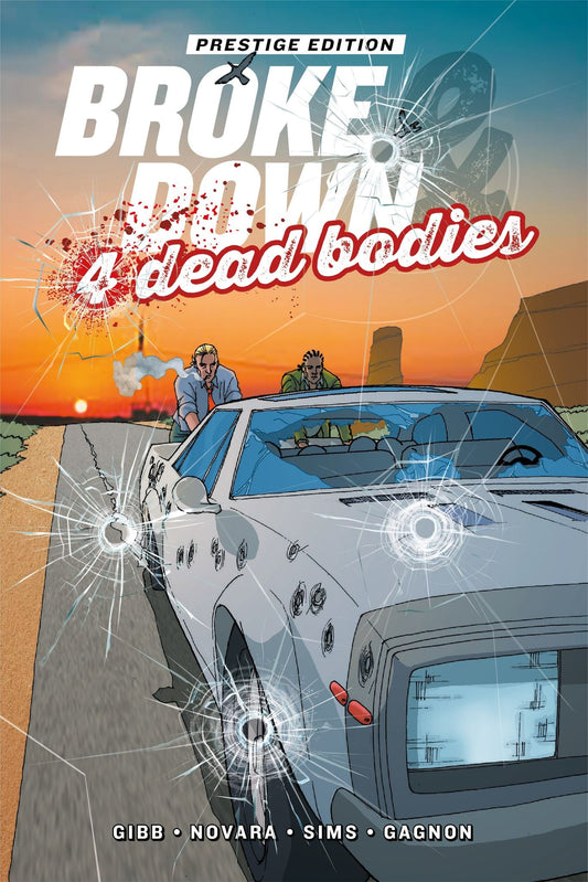 BROKE DOWN AND 4 DEAD BODIES #1 PRESTIGE EDITION - FELIX COVER