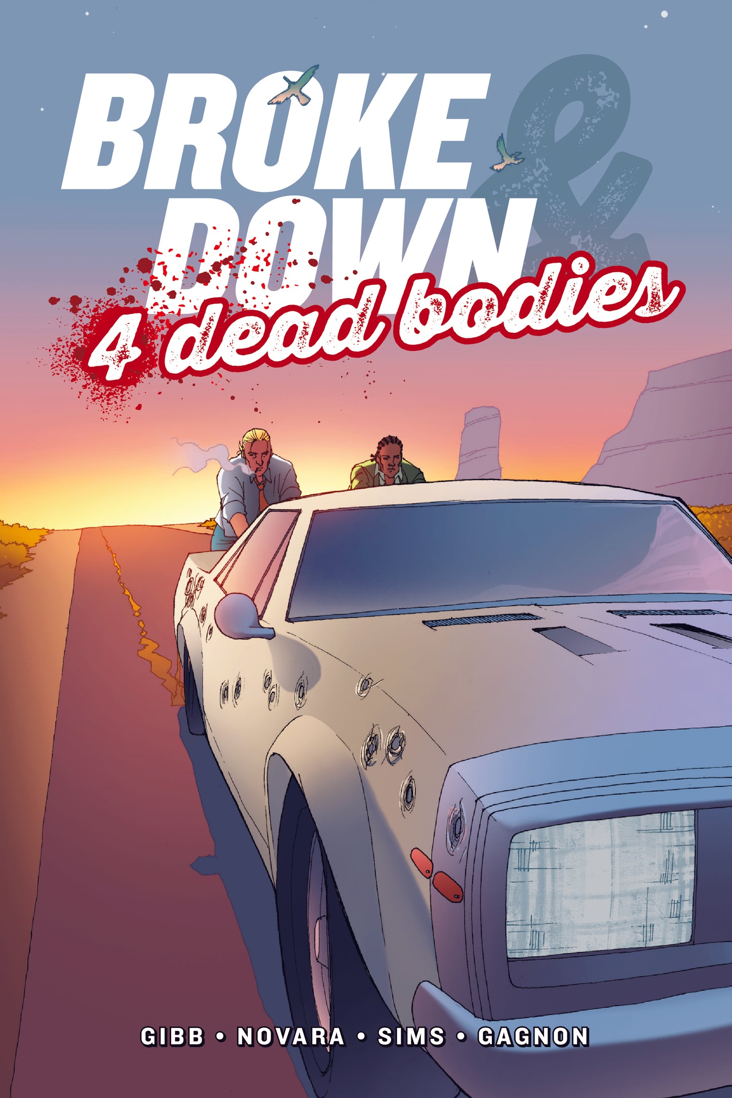 BROKE DOWN AND 4 DEAD BODIES #1 (Print Version - Cover A )