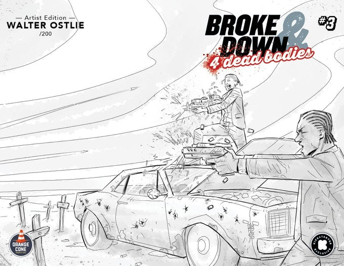 Broke Down And Four Dead Bodies #3 (Artist Edition)